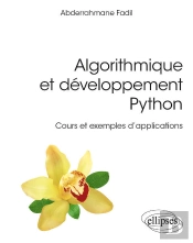 Algorithmique Et Développement Python - Cours Et Exemples D'Applications