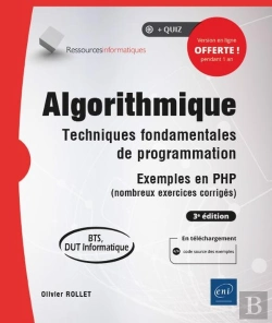 Bertrand.pt - Algorithmique : Techniques Fondamentales De Programmation ; Exemples En Php (Nombreux Exercices Corrigés) (Bts, Dut Informatique) (3e Édition)