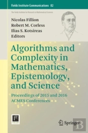 Algorithms And Complexity In Mathematics, Epistemology, And Science