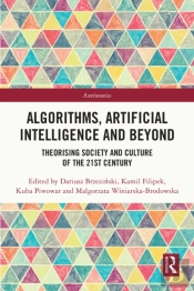 Algorithms, Artificial Intelligence And Beyond