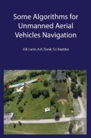 Algorithms For Unmanned Aerial Vehicle Navigation Systems