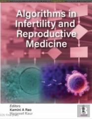 Algorithms In Infertility And Reproductive Medicine