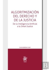 Algoritmizacion Del Derecho Y De La Justicia. De La Inteligencia