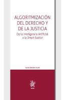 Algoritmizacion Del Derecho Y De La Justicia. De La Inteligencia
