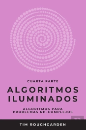 Algoritmos Iluminados (Cuarta Parte)