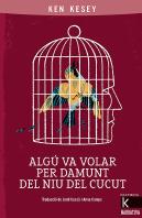 Algú Va Volar Per Damunt Del Niu Del Cucut