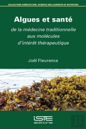 Algues Et Santé : De La Médecine Traditionnelle Aux Molécules D'Intérêt Thérapeutique