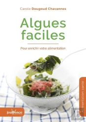 Algues Faciles ; Pour Enrichir Votre Alimentation