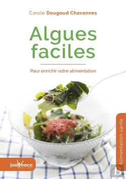 Bertrand.pt - Algues Faciles ; Pour Enrichir Votre Alimentation