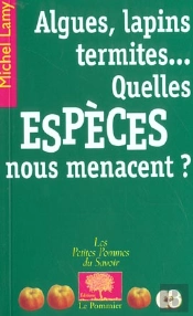 Algues, Lapins, Termites Quelles Espèces Nous Menacent ?