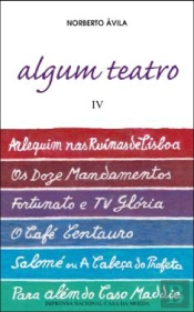 Algum Teatro Volume IV