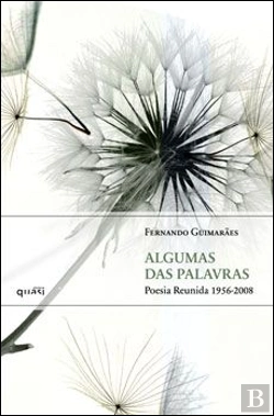 Bertrand.pt - Algumas das Palavras - Poesia Reunida 1956 - 2008