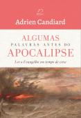 Algumas Palavras Antes do Apocalipse