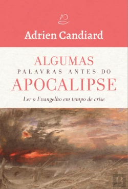 Bertrand.pt - Algumas Palavras Antes do Apocalipse
