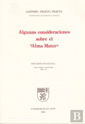 Algunas Consideraciones Sobre El 'Alma Mater'.