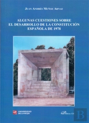 Algunas Cuestiones Sobre El Desarrollo De La Constitución Española De 1978