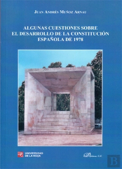 Bertrand.pt - Algunas Cuestiones Sobre El Desarrollo De La Constitución Española De 1978