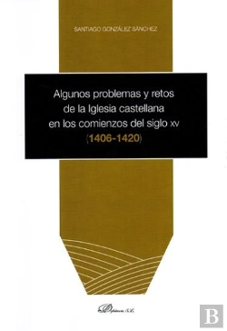 Bertrand.pt - Algunos Problemas Y Restos De La Iglesia Castellana En Los Comienzos Del Siglo Xv