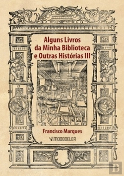 Bertrand.pt - Alguns Livros da Minha Biblioteca e Outras Histórias III