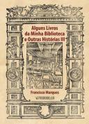 Alguns Livros da Minha Biblioteca e Outras Histórias III