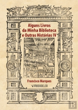 Bertrand.pt - Alguns Livros da Minha Biblioteca e Outras Histórias IV