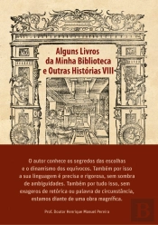 Alguns Livros da Minha Biblioteca e Outras Histórias VIII