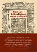 Alguns Livros da Minha Biblioteca e Outras Histórias VIII
