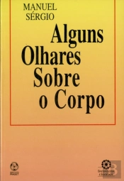 Alguns Olhares sobre o Corpo