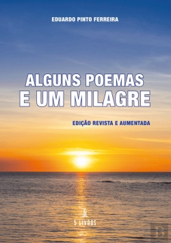 Bertrand.pt - Alguns Poemas e um Milagre