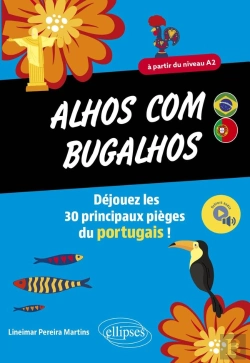 Bertrand.pt - Alhos Com Bugalhos : Déjouez Les 30 Principaux Pièges Du Portugais ! A Partir Du Niveau A2