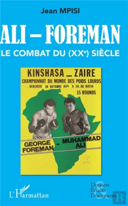 Bertrand.pt - Ali - Foreman ; Le Combat Du (Xxe) Siècle