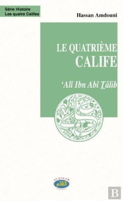 Bertrand.pt - 'Alî Ibn Abî Tâlib ; Le Quatrième Calife