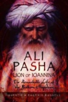 Ali Pasha, Lion Of Ioannina