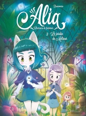 Alia Tome 3 : Le Jardin De Mélinor