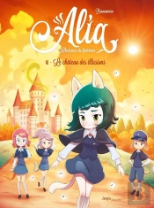 Alia Tome 4 : Le Château Des Illusions