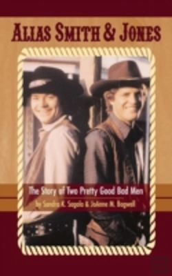 Bertrand.pt - Alias Smith & Jones: The Story Of Two Pretty Good Bad Men (Hardback)