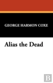 Alias The Dead