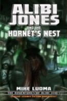 Alibi Jones And The Hornet'S Nest