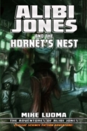 Alibi Jones And The Hornet'S Nest