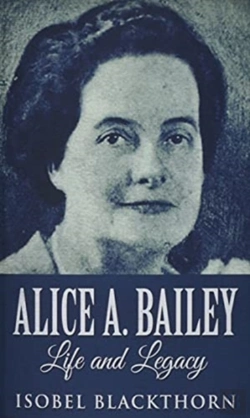 Bertrand.pt - Alice A. Bailey - Life And Legacy