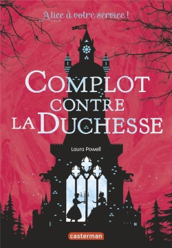 Bertrand.pt - Alice A Votre Service - T1 Complot Contre La Duchesse
