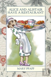 Alice And Alistair Have A Restaurant