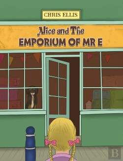Bertrand.pt - Alice And The Emporium Of Mr E