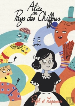 Bertrand.pt - Alice Au Pays Des Chiffres ; Les Chiffres Et Les Nombres
