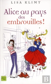 Alice Au Pays Des Embrouilles