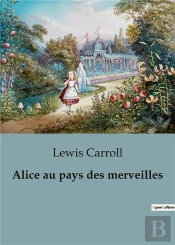 Alice Au Pays Des Merveilles