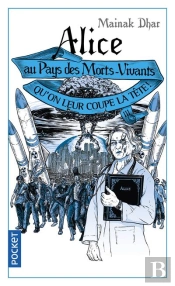 Alice Au Pays Des Morts-Vivants - Tome 3