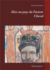 Alice Au Pays Du Facteur Cheval - Roman Jeunesse