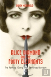 Alice Diamond And The Forty Elephants