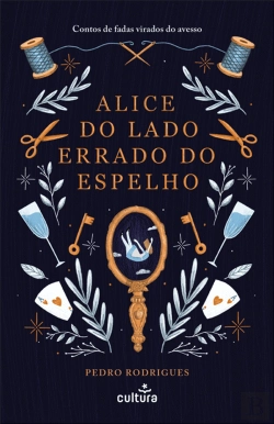 Bertrand.pt - Alice do Lado Errado do Espelho